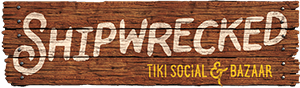 SHIPWRECKED - Tiki Social and Bazaar